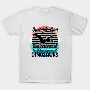 Just a girl who loves Dinosaurs 2 T-Shirt